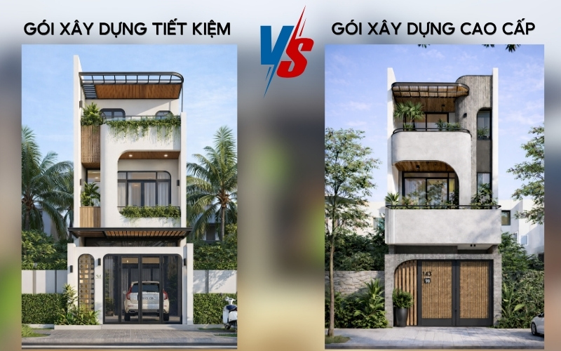 Gói xây dựng tiết kiệm và gói xây dựng cao cấp