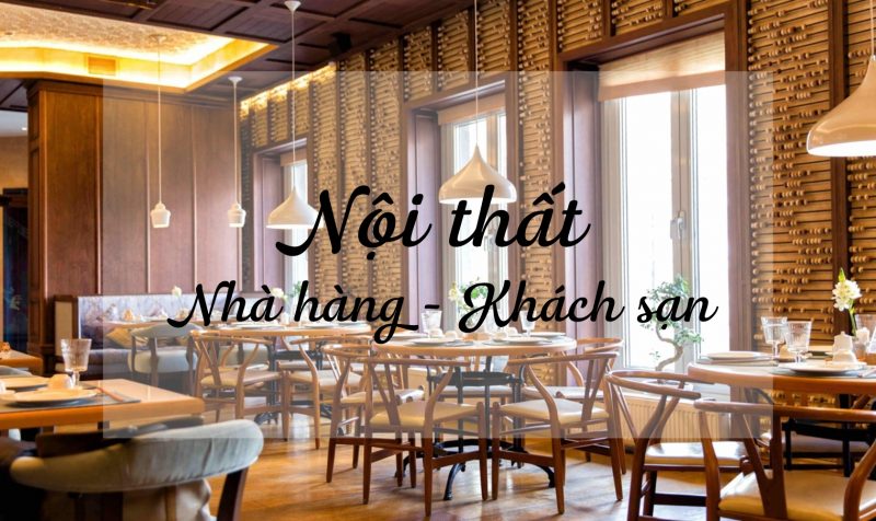 Nội thất nhà hàng cao cấp sang trọng