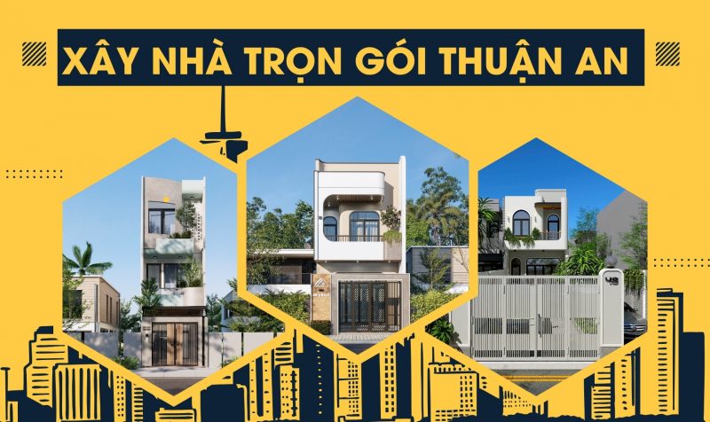 Báo giá xây nhà trọn gói Thuận An