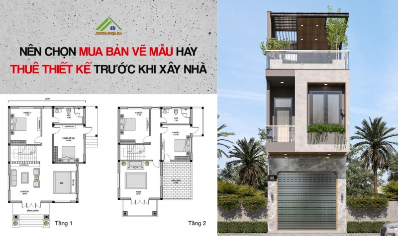 Nên chọn mua bản vẽ mẫu hay thuê thiết kế trước khi xây nhà
